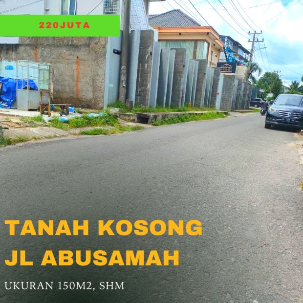 Jual Tanah Kosong Lokasi Abusamah Suka Bangun Ii