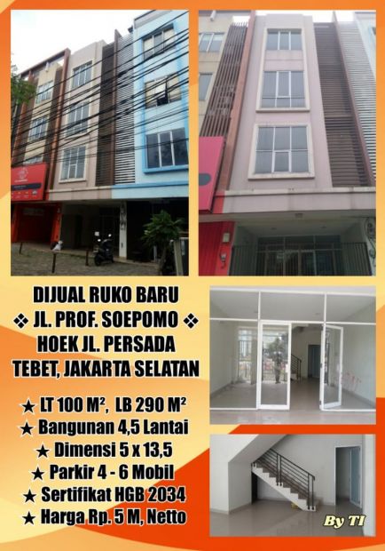 Dijual Murah Ruko Baru Jln. Prof Soepomo Tebet Jakarta Selatan