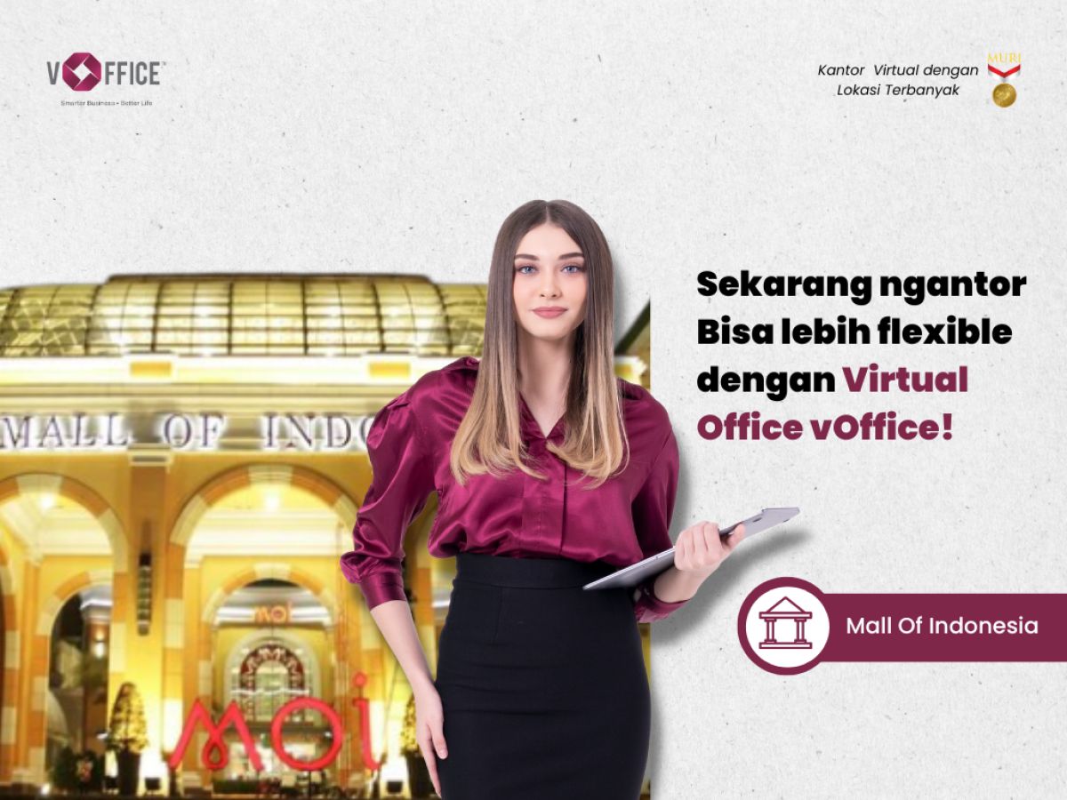 Sewa Virtual Office Tahunan di Mall Of Indonesia Jakarta Utara