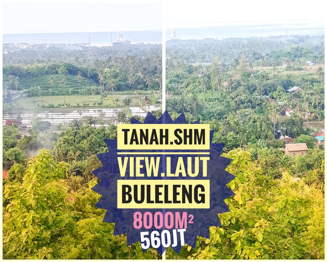 Jual Tanah View Pemandangan Laut Buleleng Bali