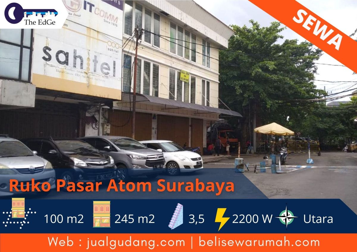 Disewakan Ruko Pasar Atom Surabaya - The EdGe