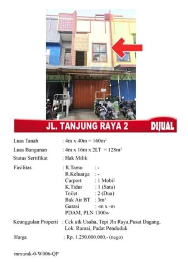 Dijual Ruko Tanjung Raya 2, Strategis, Cocok Untuk Usaha, Tepi Jalan.